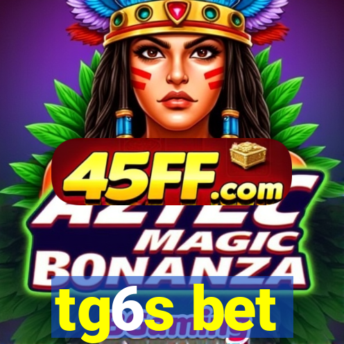 tg6s bet